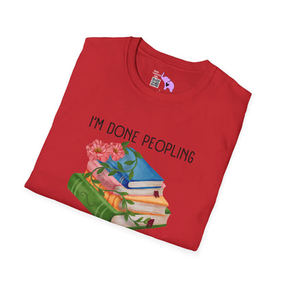 I'm Done Peopling Where Are My Books T-shirt