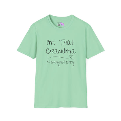 I'm That Grandma #sorrynotsorry T-shirt