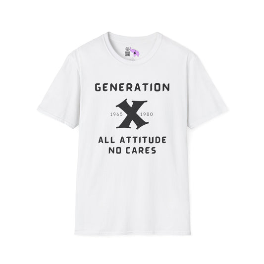 GenX w/years All Attitude No Cares Adult T-shirt