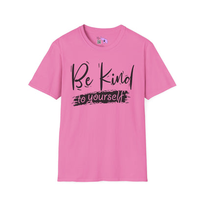 Be Kind To Yourself Adult T-shirt