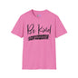 Be Kind To Yourself Adult T-shirt