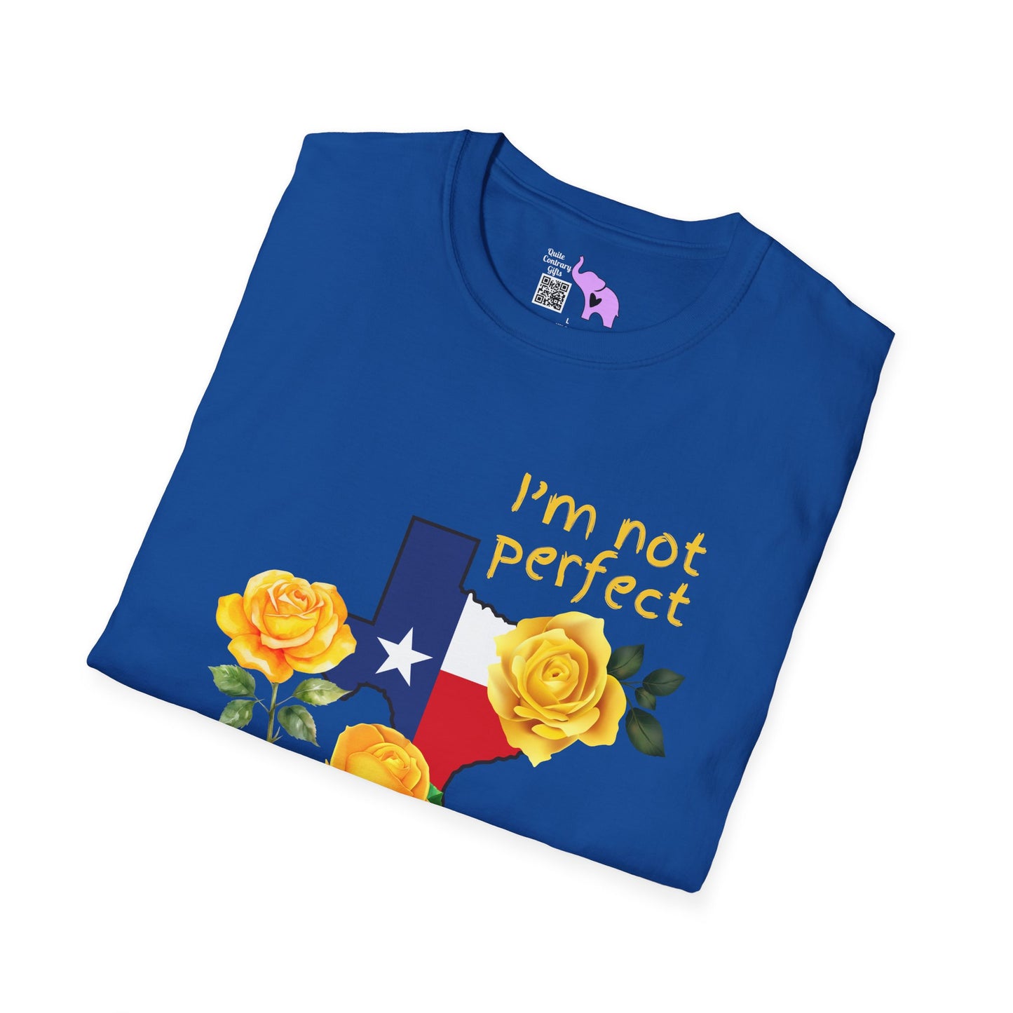 I'm Not Perfect But At Least I'm From Texas Adult T-shirt