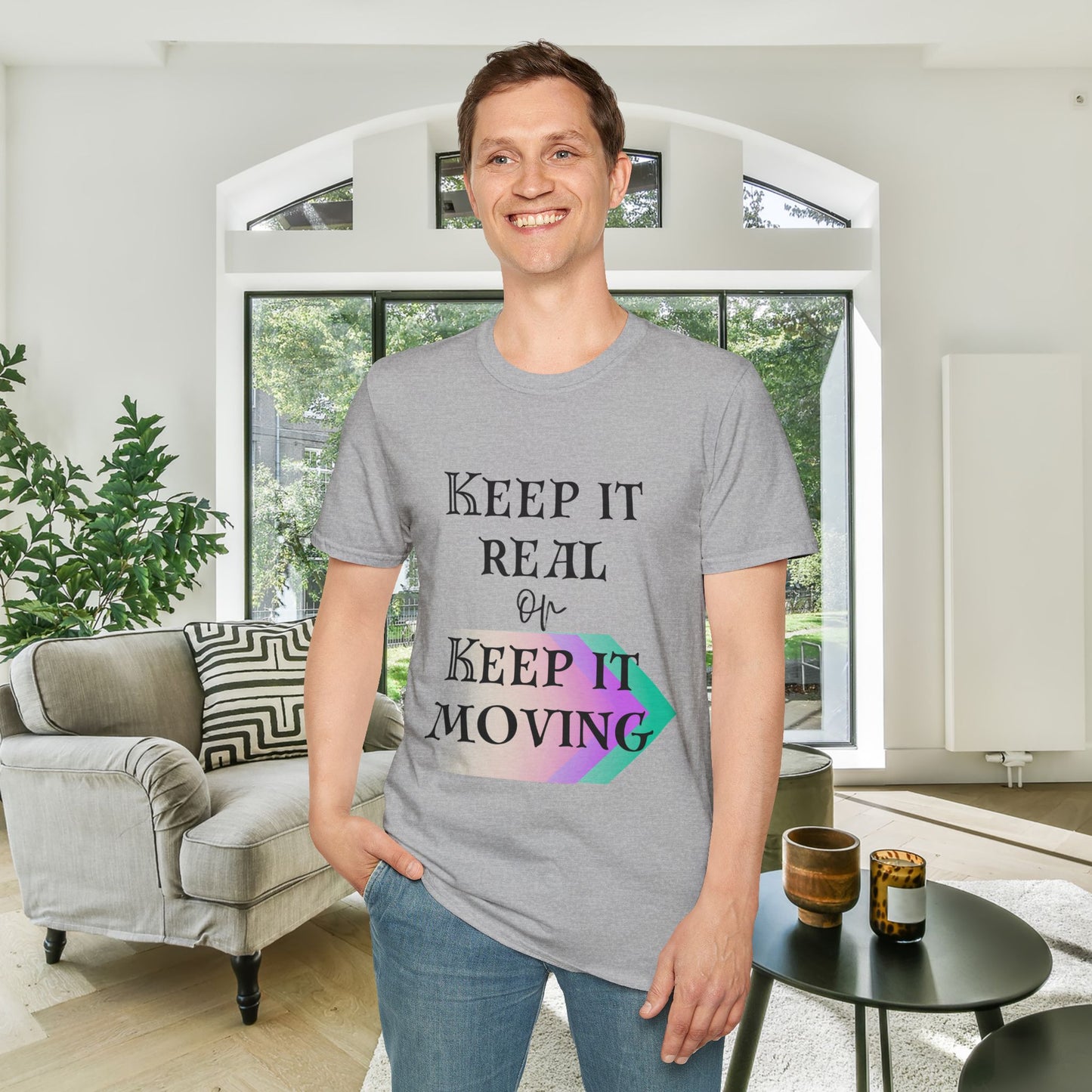 Keep It Real or Keep It Moving Adult T-shirt
