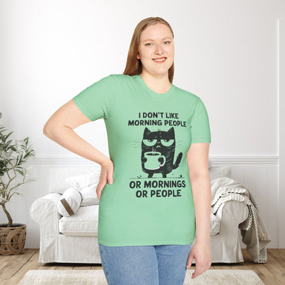 I Don't Like Morning People Or Mornings Or People Adult T-shirt