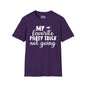 My Favorite Party Trick Not Going Adult T-shirt