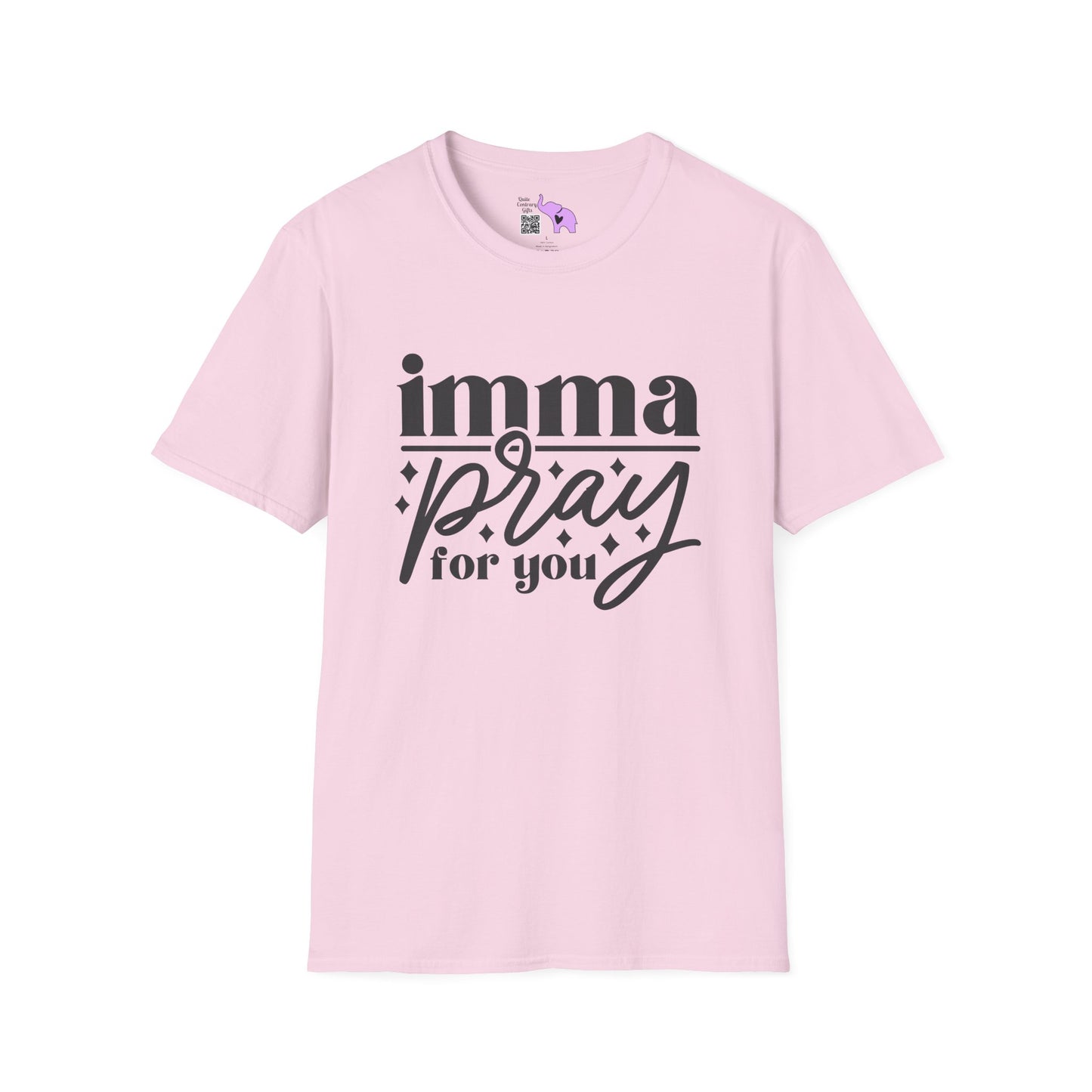 Imma Pray For You Adult T-shirt