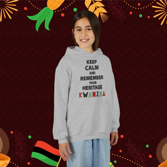 Keep Calm and Remember Your Heritage Kwanzaa Youth Heavy Blend Hoodie