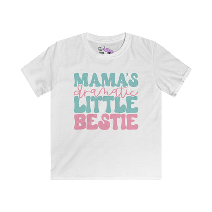 Mama's Dramatic Little Bestie Kids Softstyle Tee