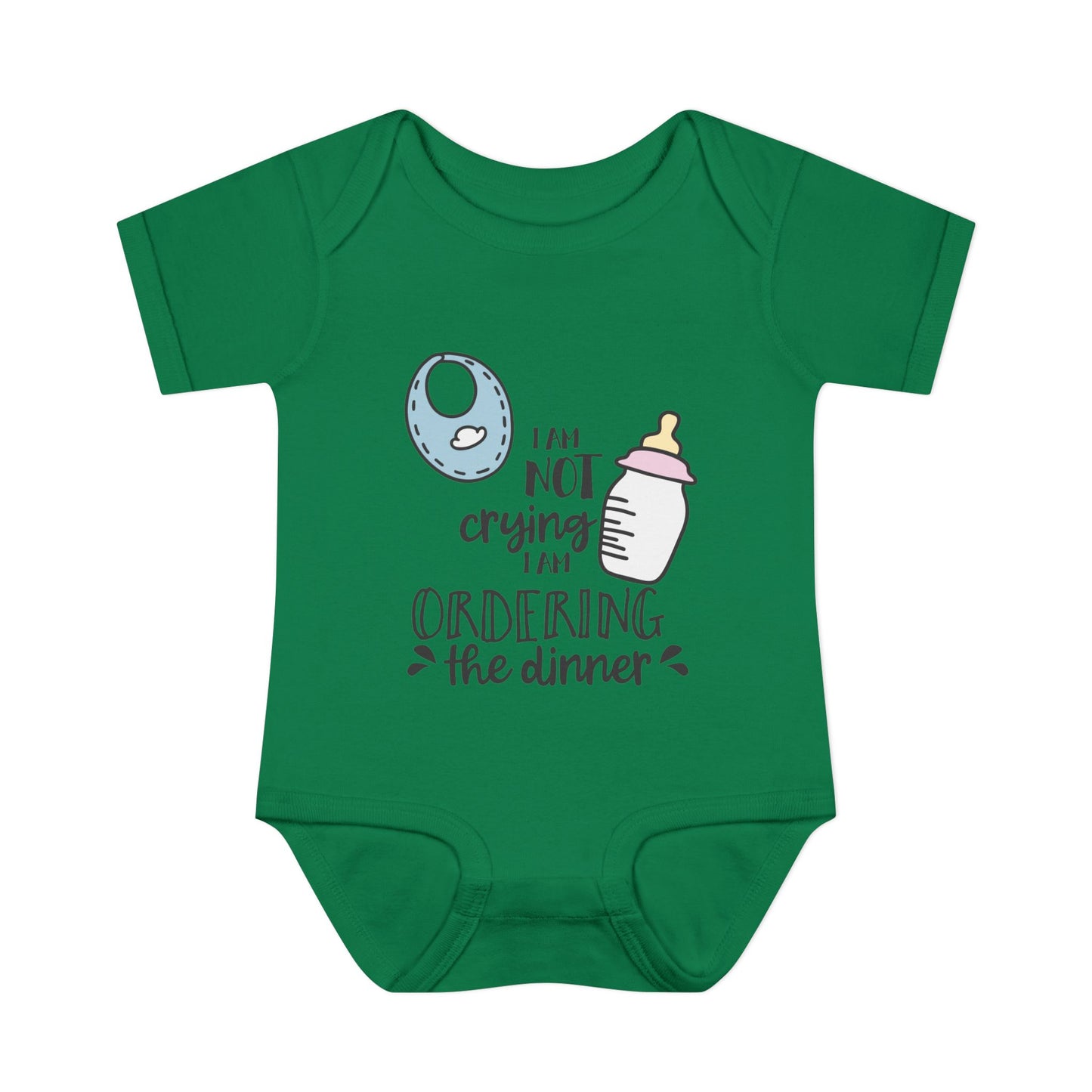 I Am Not Crying I Am Ordering The Dinner Infant Baby Rib Bodysuit
