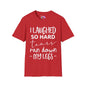 I Laughed So Hard Tears Ran Down My Legs Adult T-shirt
