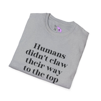 Humans Didn't Claw Their Way To The Top of The Food Chain To Eat Salad Adult T-shirt