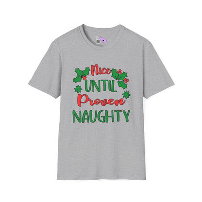 Nice Until Proven Naughty Adult T-shirt