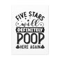 Five Stars Will Definetly Poop Here Again Canvas Vertical Wraps w/o Frame