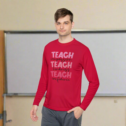 Teach Compassion, Kindness, Confidence Adult Long Sleeve Tee