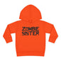 ""Zombie Sister Toddler Hoodie