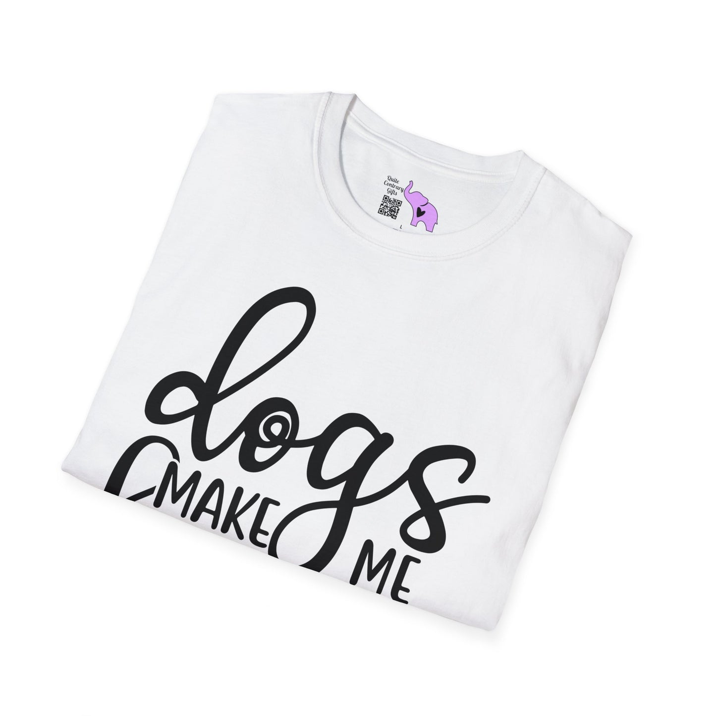 Dogs Make Me Happy You Not So Much T-shirt