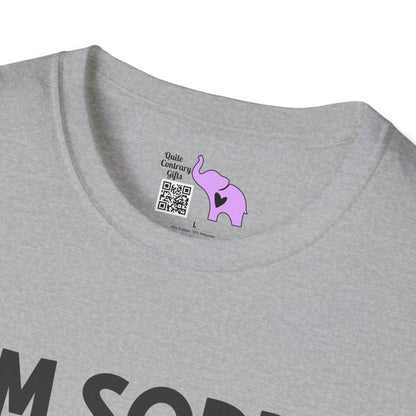 I'm Sorry If My Common Sense Offended You Adult T-shirt