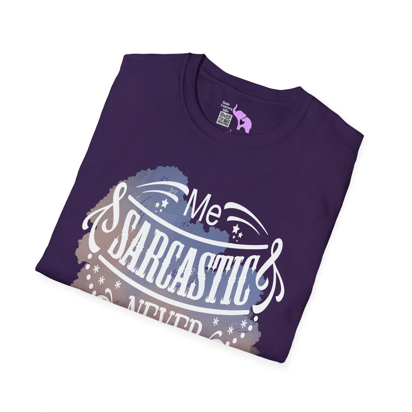 Me Sarcastic Never Adult T-shirt