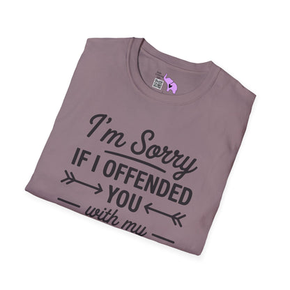 I'm Sorry If I Offended You With My Common Sense Adult T-shirt