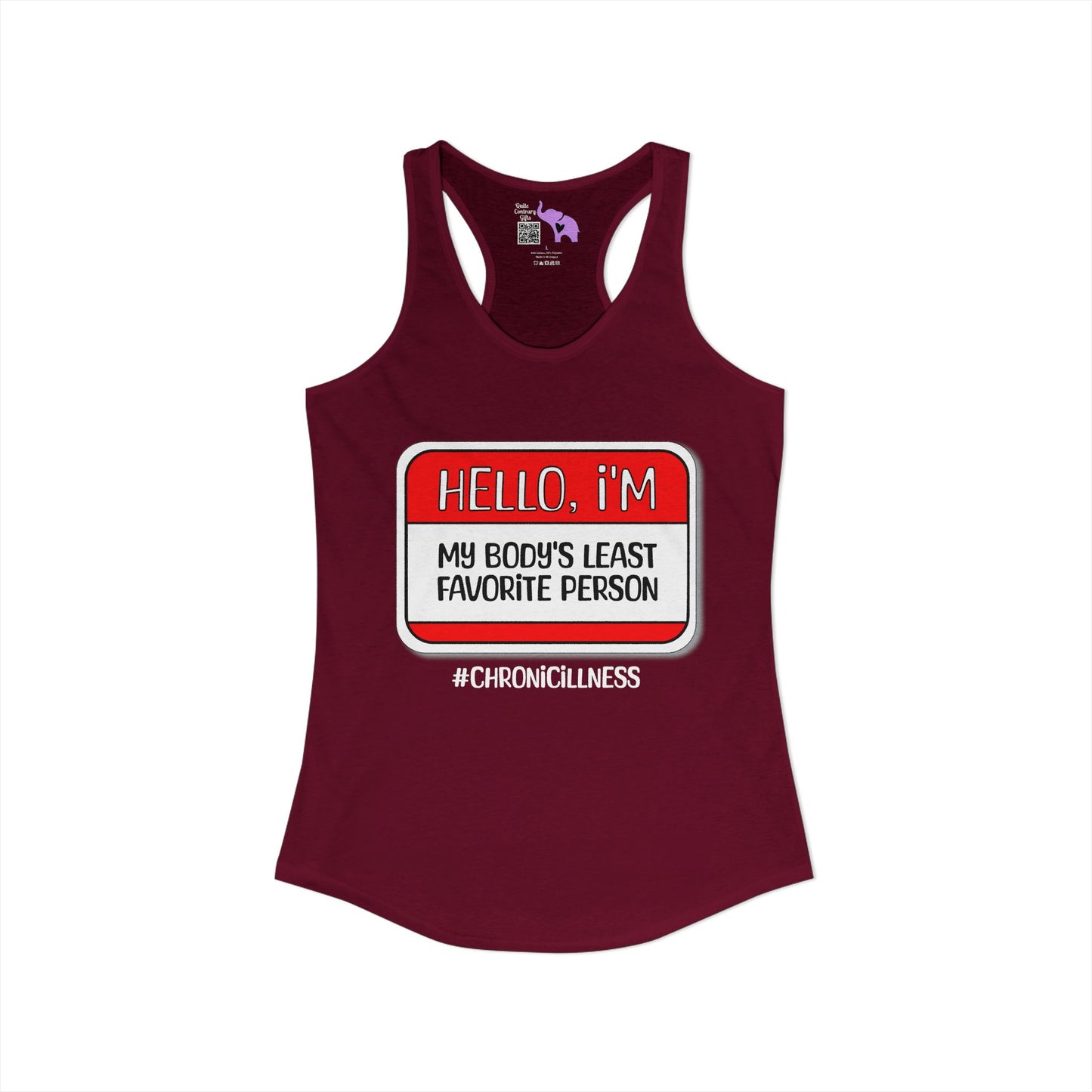 Hello, I'm My Body's Least Favorite Person Women's Ideal Racerback Tank