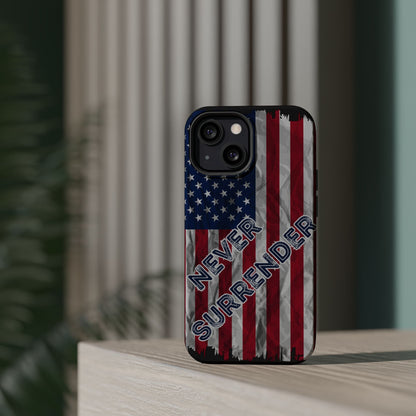 Never Surrender American Flag MagSafe® Compatible Tough Case for iPhone
