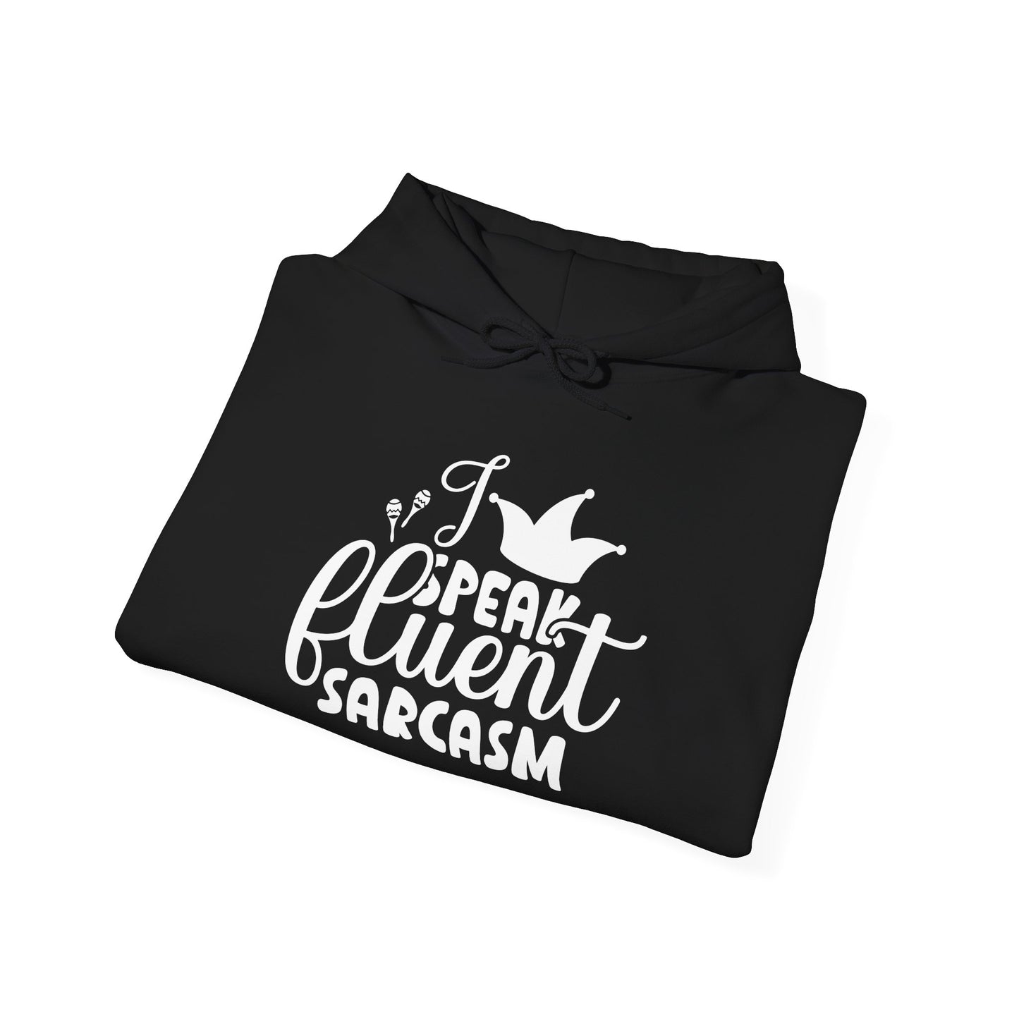I Speak Fluent Sarcasm Heavy Blend™ Hooded Sweatshirt