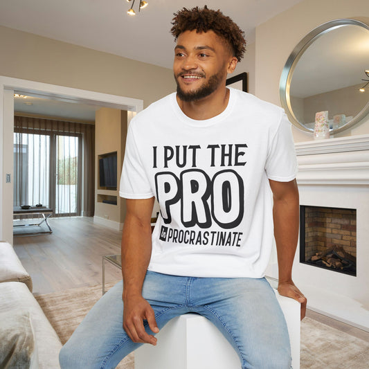 I Put The Pro in Procrastinate Adult T-shirt