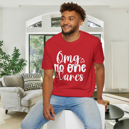 OMG No One Cares Adult T-shirt