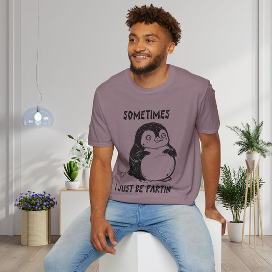 Sometimes I Just Be Fartin' Adult T-shirt