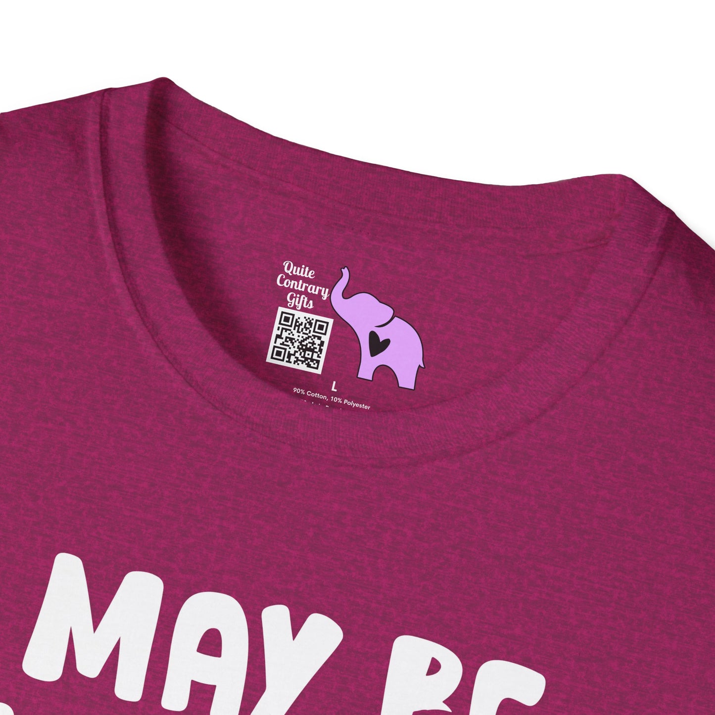 I May Be Wrong But I Doubt It Adult T-shirt