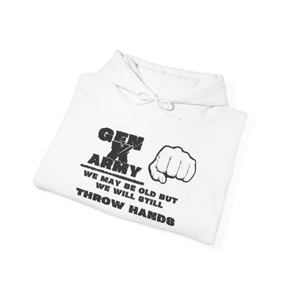 Gen X Army We May Be Old But We Will Still Throw Hands Heavy Blend™ Hooded Sweatshirt