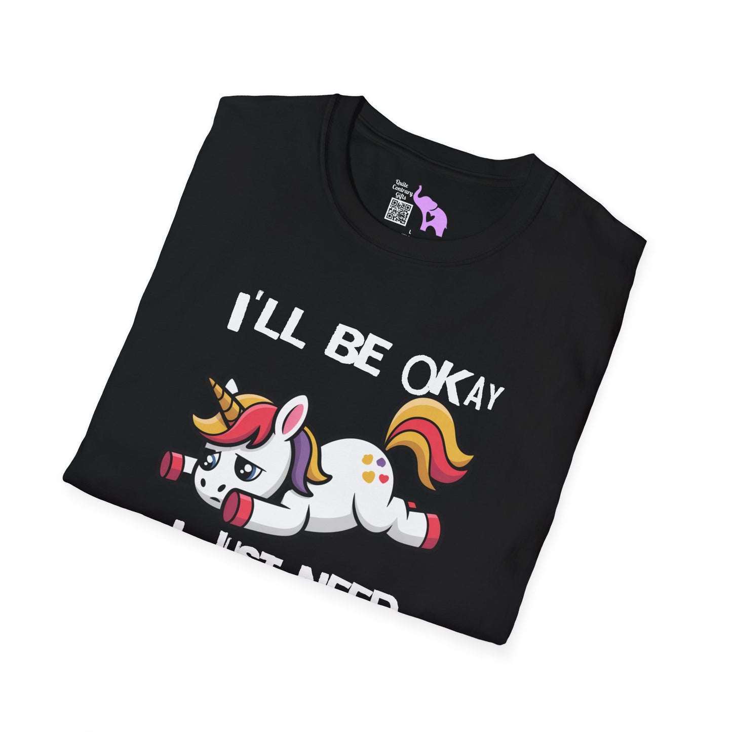 I'll Be Okay I Just Need To Be Dramatic First (Unicorn) Adult T-shirt