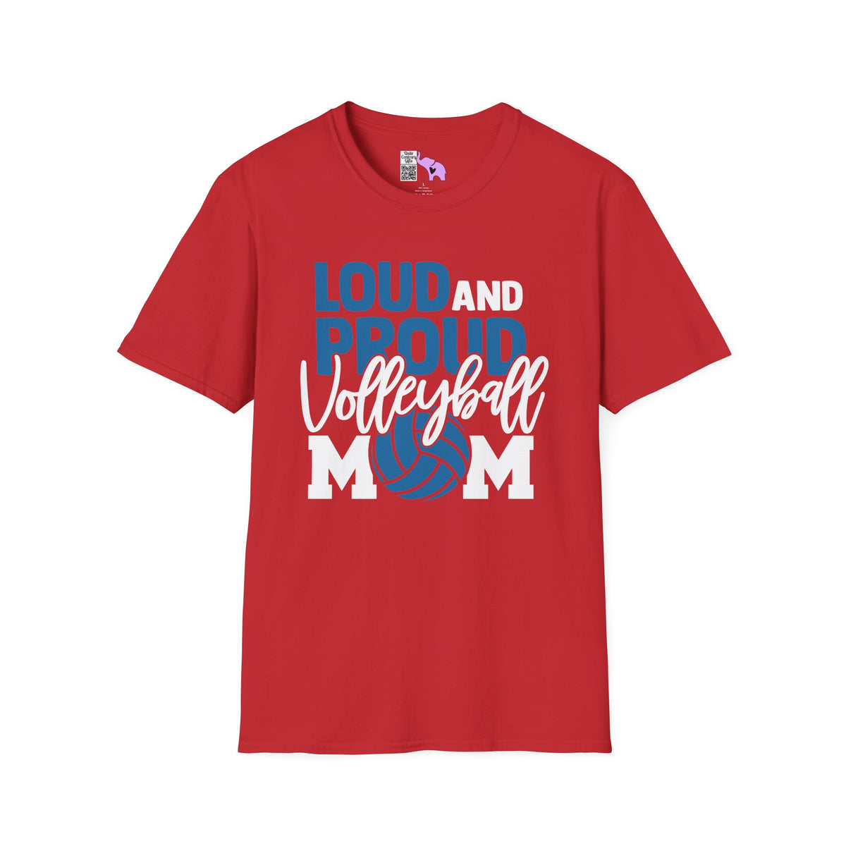 Loud and Proud Volleyball Mom Adult T-shirt