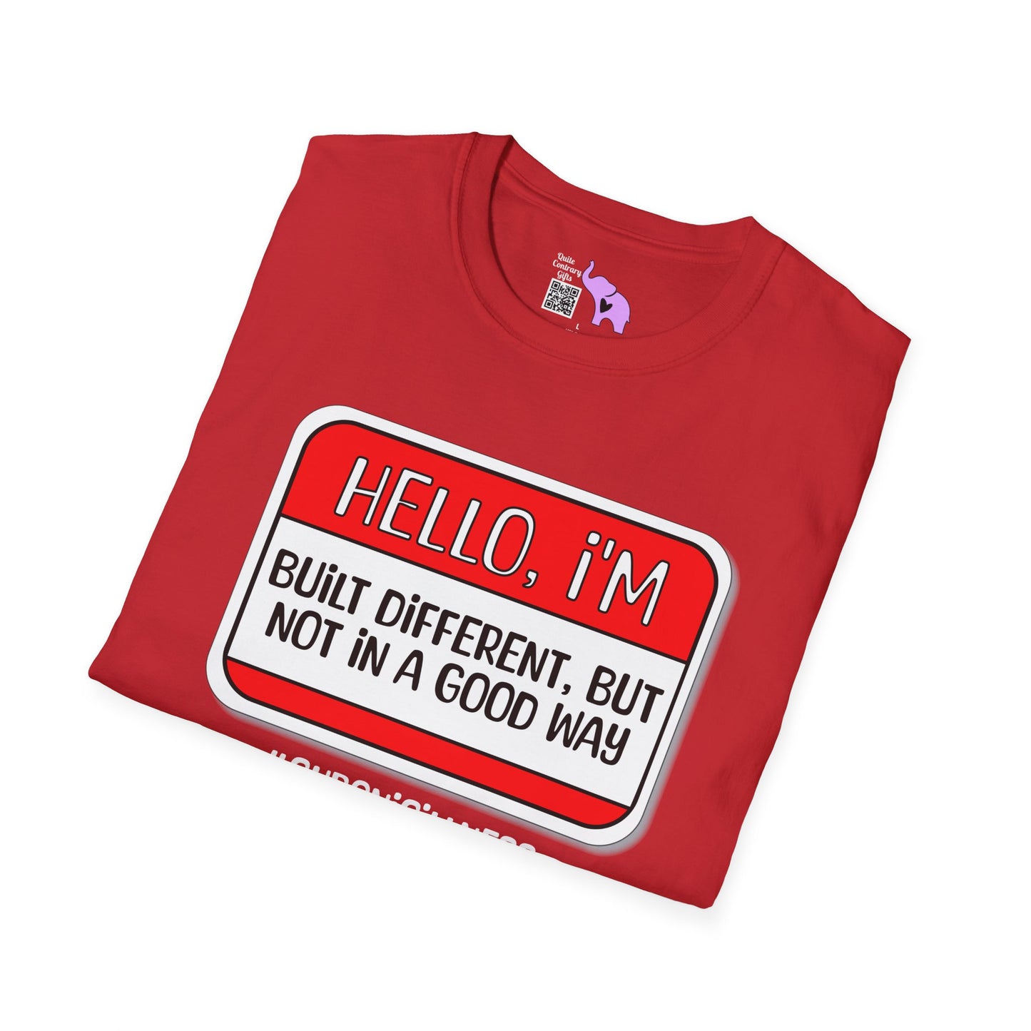 Hello, I'm Built Different But Not In A Good Way Adult T-shirt