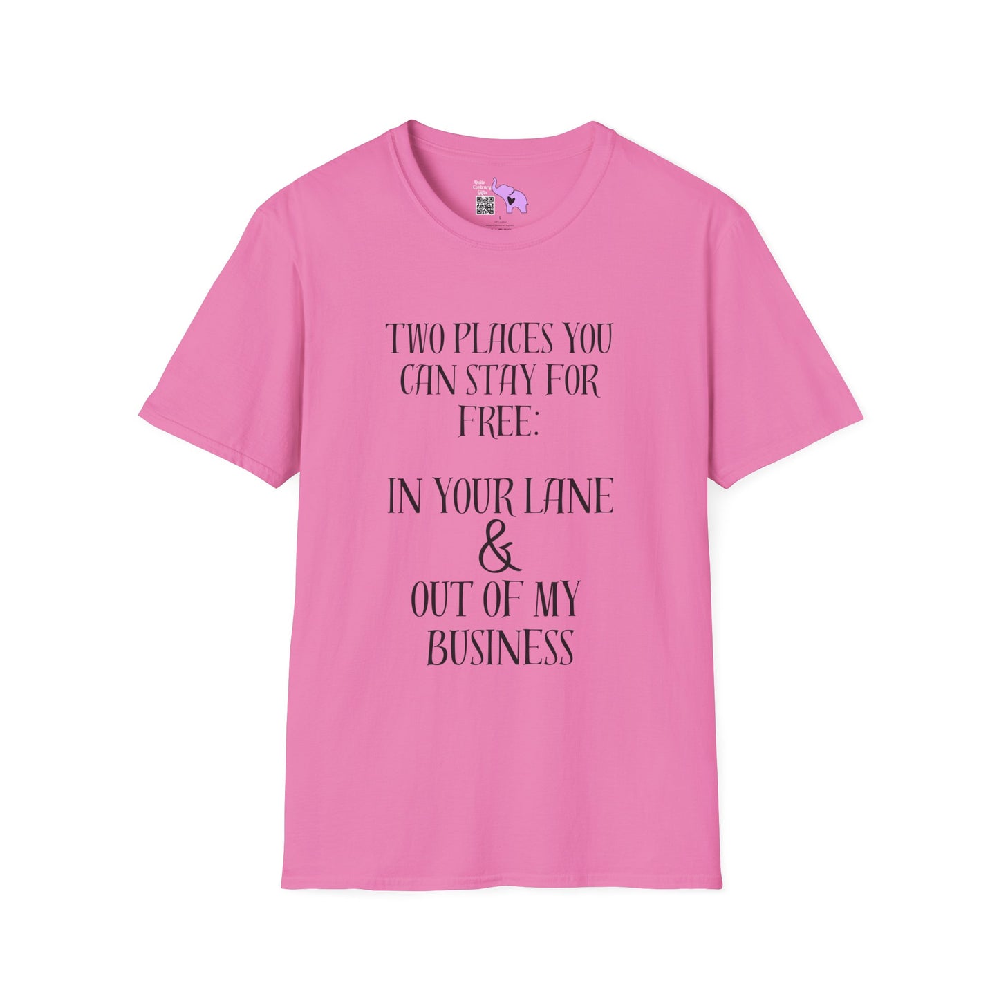 2 Places You Can Stay For Free: Your Lane & Out of My Business T-shirt