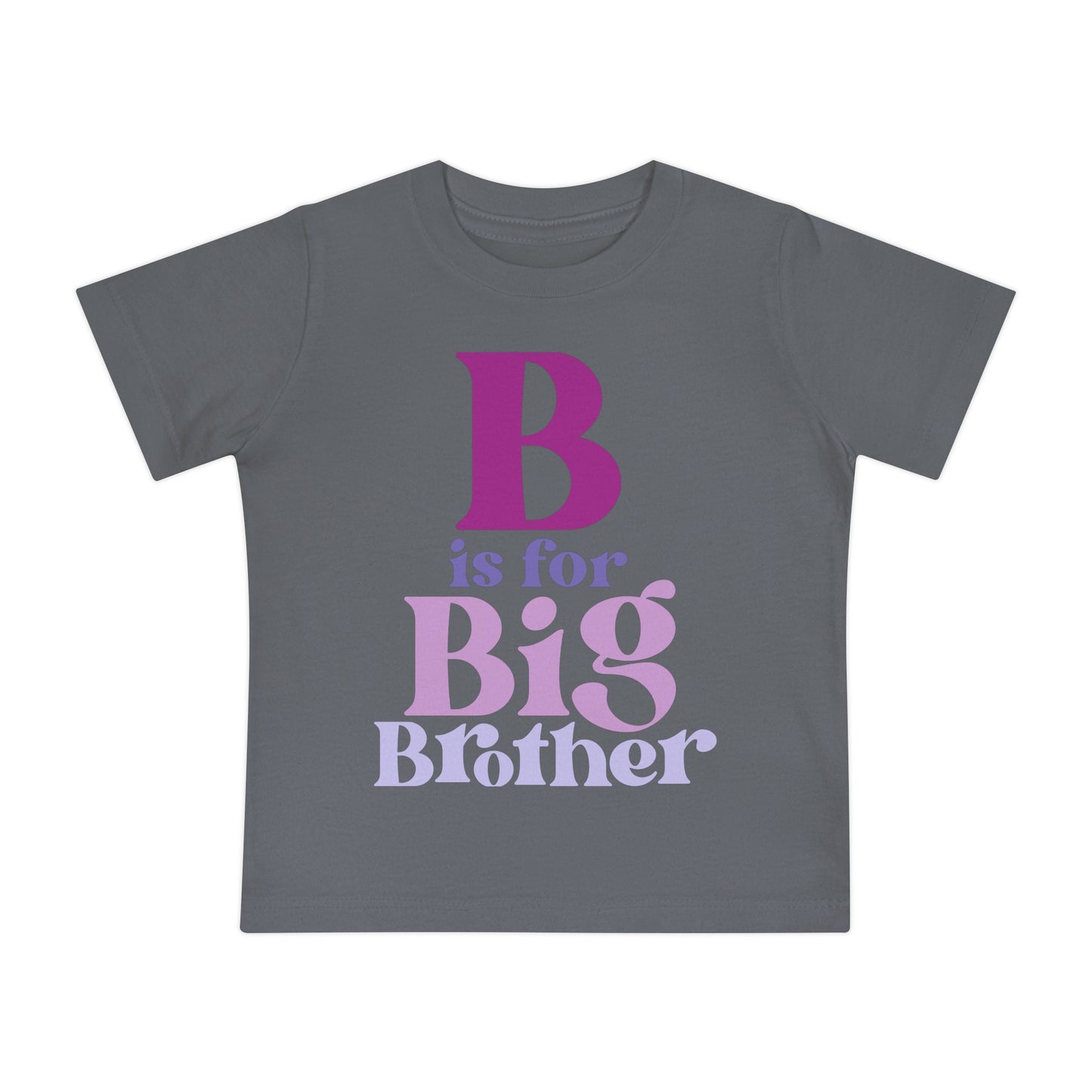 B is for Big Brother Infant T-Shirt