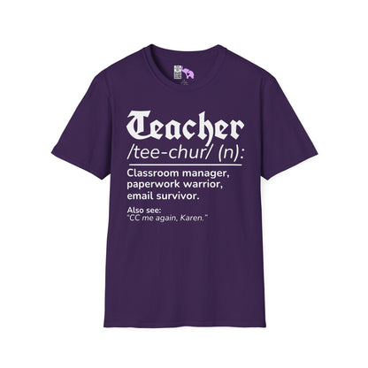 Teacher Definition: Classroom Manager,  Paperwork Warrior, Email Survivor Adult T-shirt