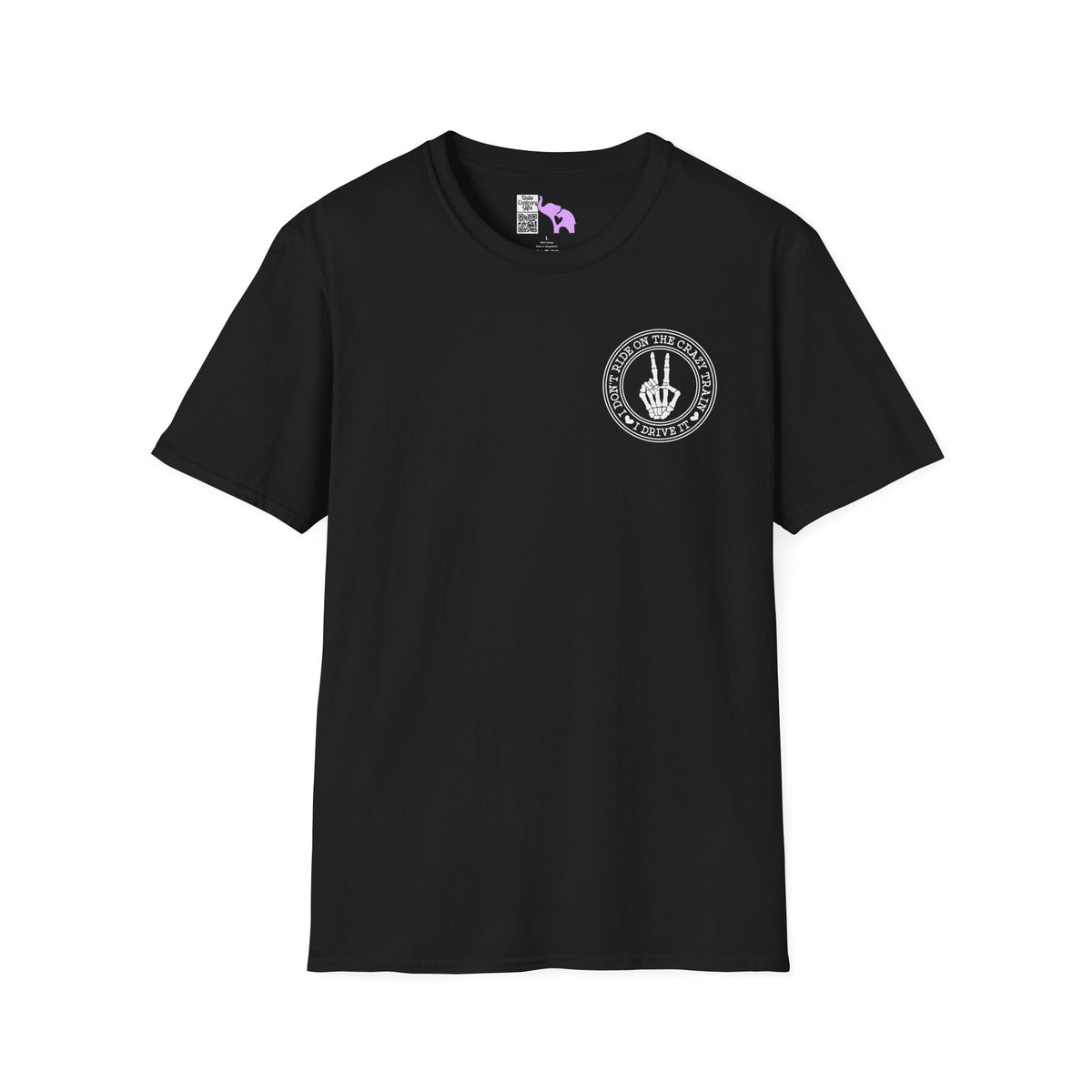I Don't Ride On The Crazy Train I Drive It Adult T-shirt