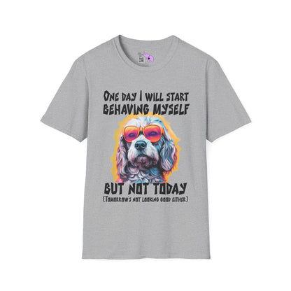 One Day I Will Start Behaving Myself... Adult T-shirt