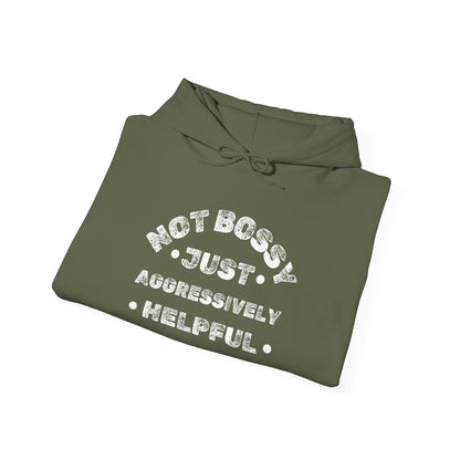 Not Bossy Just Aggressively Helpful Heavy Blend™ Hooded Sweatshirt