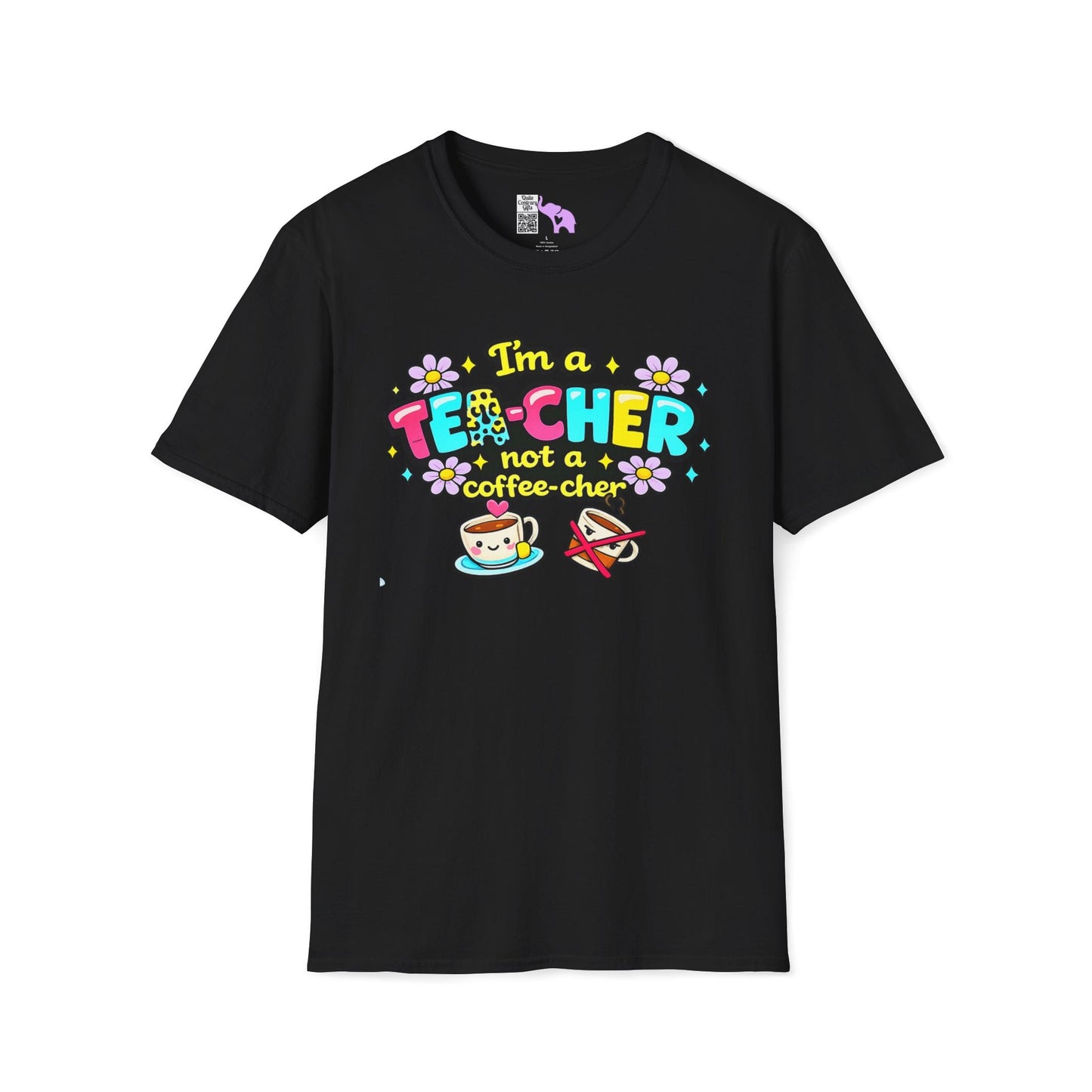 I'm A Tea-cher Not A Coffee-cher Adult T-shirt