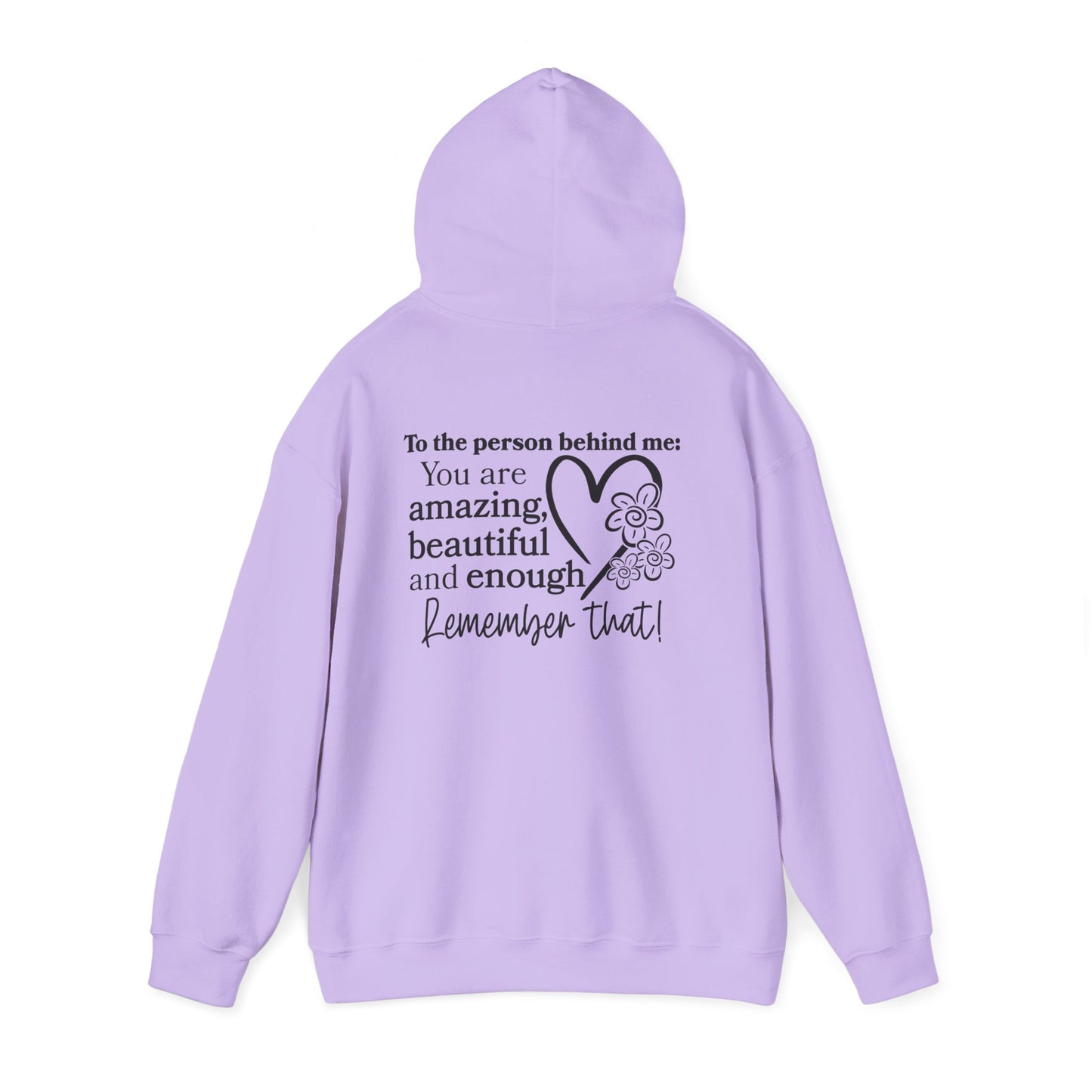 To The Person Behind Me-You Matter Heavy Blend™ Hooded Sweatshirt
