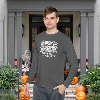 Thanksgiving Bringing Out Family Dysfunction Since 1671 Adult Long Sleeve Tee