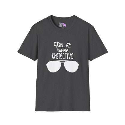 Stay At Home Detective Adult T-shirt