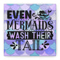 Even Mermaids Wash Their Tail Canvas Art