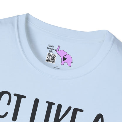 Act Like A Lady Think Like A Boss Adult T-shirt