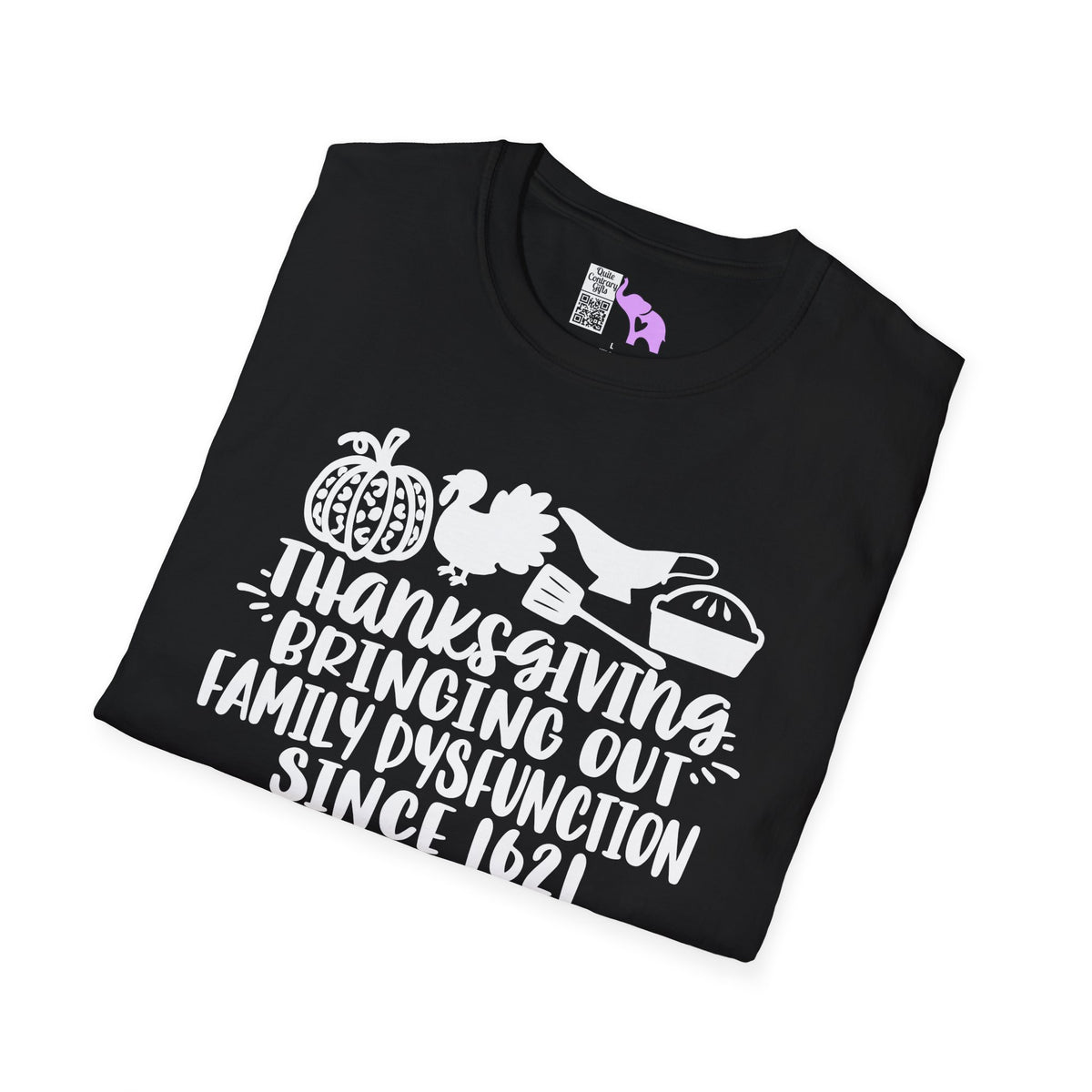 Thanksgiving Bringing Out Family Dysfunction Since 1671 Adult T-shirt