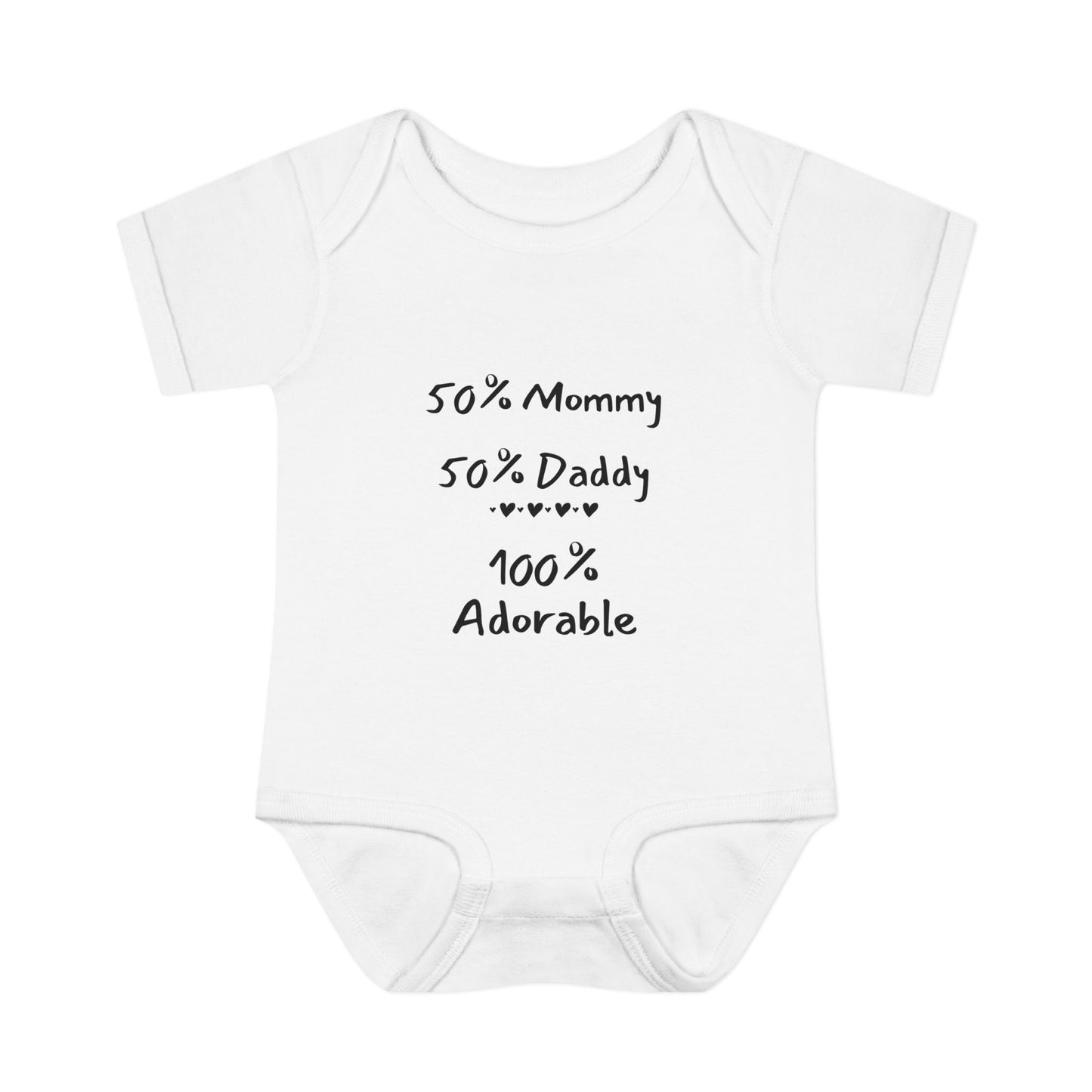 50% Mommy 50% Daddy 100% Adorable Infant Onesie