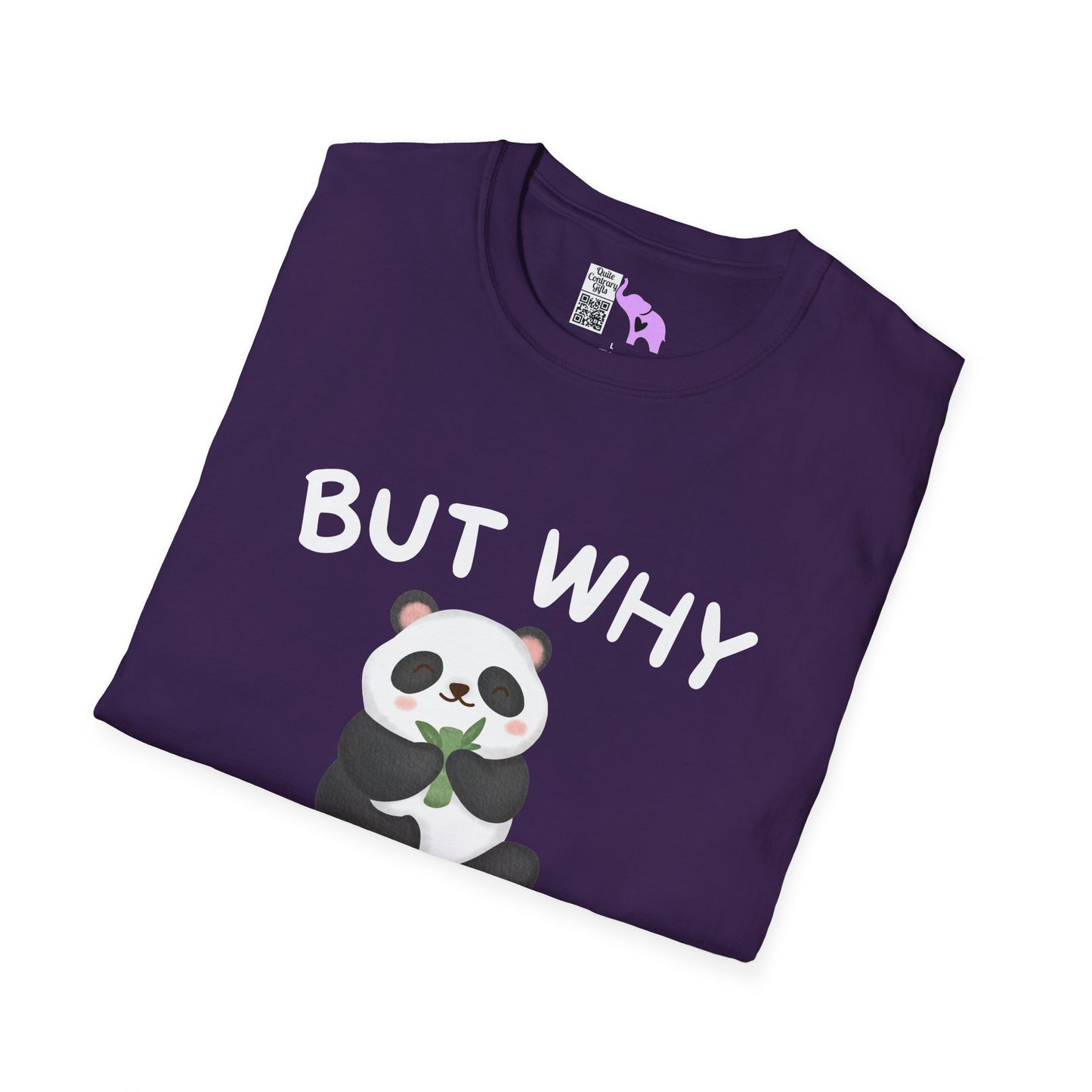 But Why Would You Want To Be Like Anyone Else? (Panda) Adult T-shirt