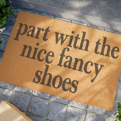 Part With The Nice Fancy Shoes Coconut Fiber Doormat